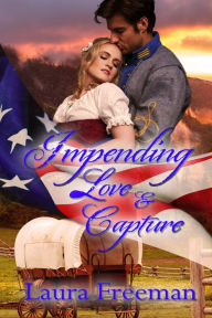 Title: Impending Love and Capture, Author: Laura Freeman