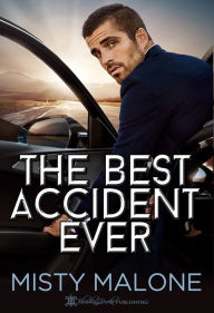 Title: The Best Accident Ever, Author: Misty Malone