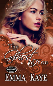 Title: The Ghost of You, Author: Emma Kaye