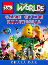 Title: Lego Worlds Game Guide Unofficial, Author: Hein K” Tz