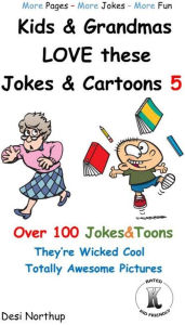 Title: Kids & Grandmas LOVE these Jokes & Cartoons 5, Author: Desi Northup