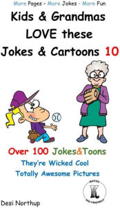 Title: Kids & Grandmas LOVE these Jokes & Cartoons 10, Author: Desi Northup