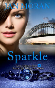 Title: Sparkle (A Love, California Series Novel, Book 6), Author: Jan Moran