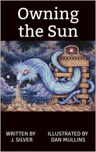 Title: Owning The Sun, Author: Graham Molella