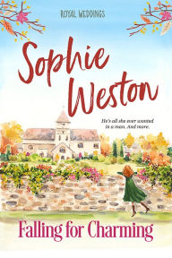 Title: Falling for Charming, Author: Sophie Weston