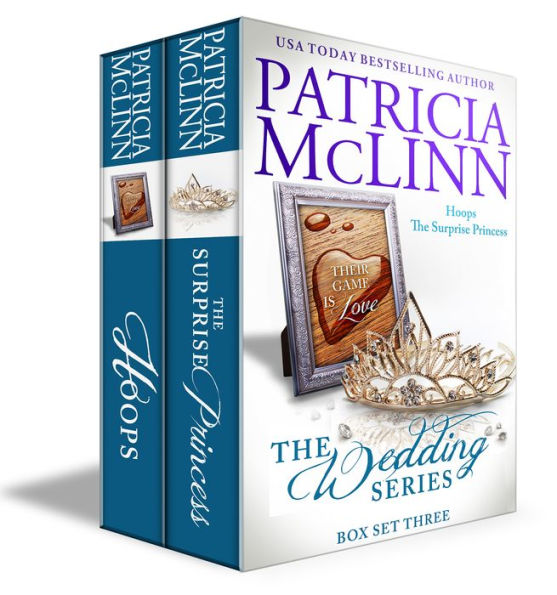 The Wedding Series Box Set Three: (Hoops and The Surprise Princess, Book 6-7)