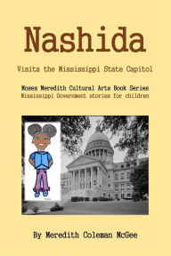 Title: Nashida: Visits the Mississippi State Capitol, Author: Meredith Coleman McGee