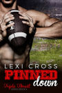 Pinned Down