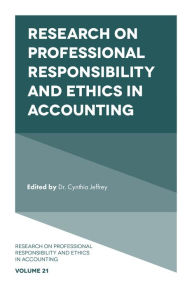 Title: Research on Professional Responsibility and Ethics in Accounting, Author: Cynthia Jeffrey