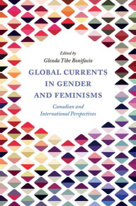 Title: Global Currents in Gender and Feminisms, Author: Glenda Tibe Bonifacio