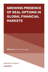 Title: Growing Presence of Real Options in Global Financial Markets, Author: John W. Kensinger