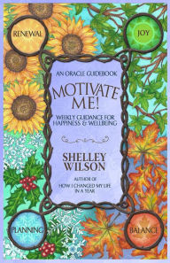 Title: Motivate Me!, Author: Shelley Wilson