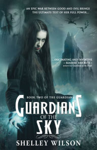 Title: Guardians of the Sky, Author: Shelley Wilson