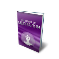 Title: The Power Of Meditation, Author: Mike Morley