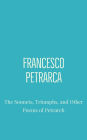 The Sonnets, Triumphs, and Other Poems of Petrarch