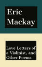 Love Letters of a Violinist, and Other Poems