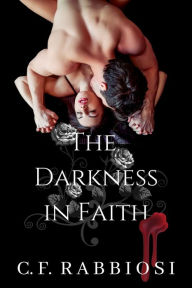 Title: The Darkness In Faith, Author: Jessica Jesinghaus