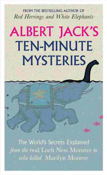 Albert Jack's Ten Minute Mysteries