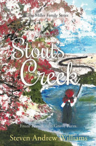 Title: Stout's Creek Volume 2, Author: Steven Andrew Williams