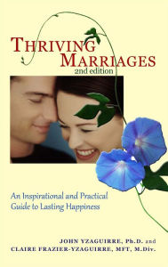 Title: Thriving Marriages - 2nd edition, Author: Claire Frazier Yzaguirre