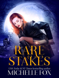 Title: Rare Stakes Urban Fantasy Vampires Fey Psychic FBI Serial Killer Mystery, Author: Michelle Fox