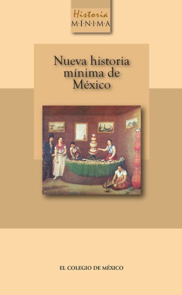 Nueva historia minima de Mexico