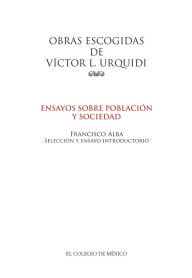 Title: Obras escogidas de Victor L. Urquidi., Author: Francisco Alba