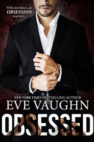 Title: Obsessed, Author: Eve Vaughn