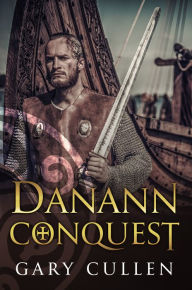 Title: Danann Conquest, Author: Gary Cullen
