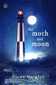 Title: The Moth and Moon, Author: Glenn Quigley