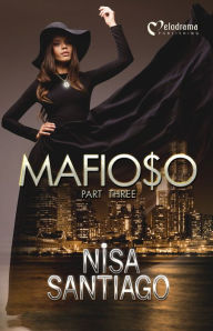 Title: Mafioso - Part 3, Author: Nisa Santiago