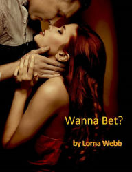 Title: Wanna Bet?, Author: Webb