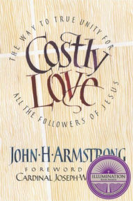 Title: Costly Love, Author: John H. Armstrong