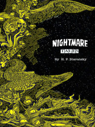 Title: H.P. Blavatsky Nightmare Tales, Author: H.P. Blavatsky