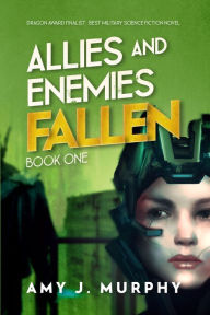 Title: Allies and Enemies: Fallen: Book 1, Author: Amy J. Murphy