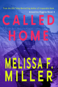 Title: Called Home, Author: Melissa F. Miller