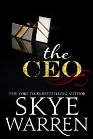 Title: The CEO: A Billionaire Stepbrother Love Triangle Romance Novel, Author: Skye Warren