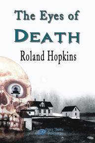Title: The Eyes of Death, Author: Roland Hopkins