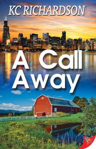 Title: A Call Away, Author: KC Richardson