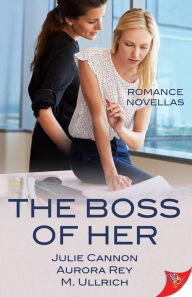 Title: The Boss of Her: Office Romance Novellas, Author: Julie Cannon