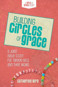 Title: Building Circles of Grace, Author: Catherine Bird