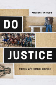 Title: Do Justice, Author: Kristi Burton Brown