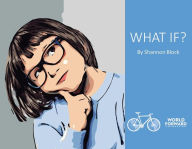 Title: WHAT IF?, Author: Shannon Block