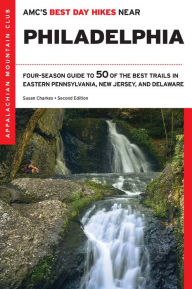 Title: AMC's Best Day Hikes near Philadelphia, Author: Susan Charkes