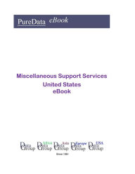 Title: Miscellaneous Support Services United States, Author: Editorial DataGroup USA