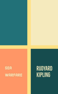 Title: Sea Warfare, Author: Rudyard Kipling