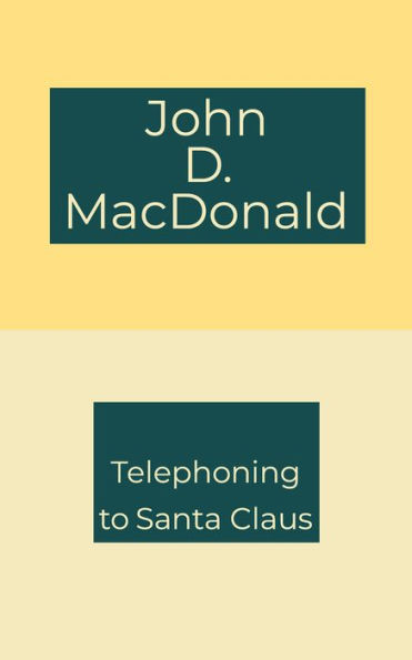 Telephoning to Santa Claus
