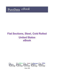 Title: Flat Sections, Steel, Cold Rolled United States, Author: Editorial DataGroup USA