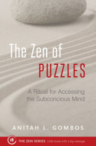 Title: The Zen of Puzzles, Author: Anitah Gombos