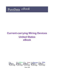 Title: Current-carrying Wiring Devices United States, Author: Editorial DataGroup USA